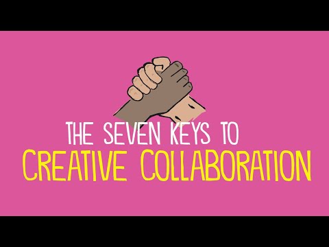 The 7 Keys to Creative Collaboration