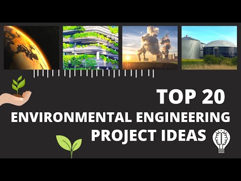 Environmental Engineering Project Ideas | Top 20 Environmental Project Topics | Engineering Katta