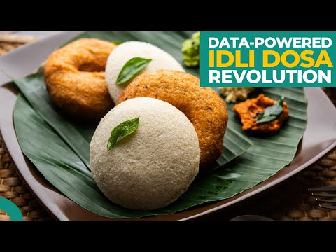 Data-powered Idli Dosa Revolution